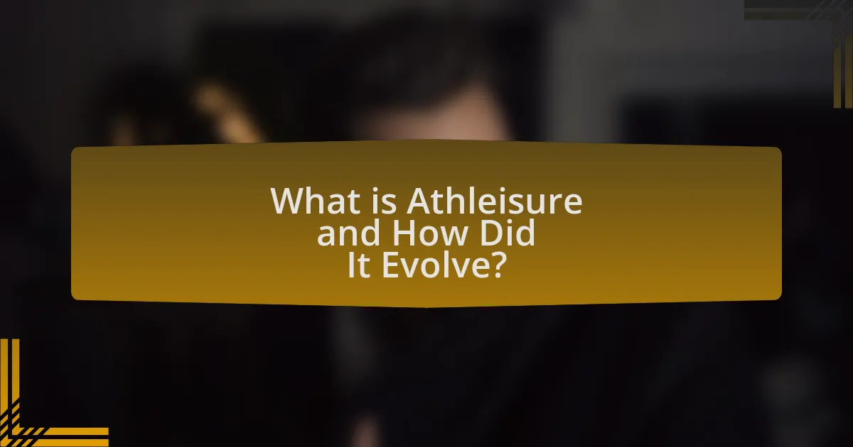 What is Athleisure and How Did It Evolve?